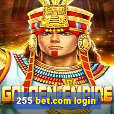 255 bet.com login